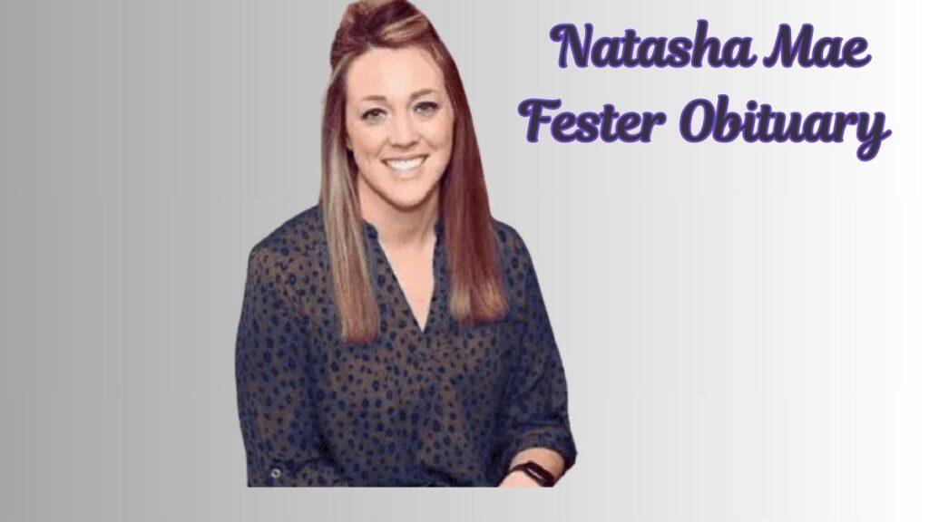 Natasha Mae Fester Obituary